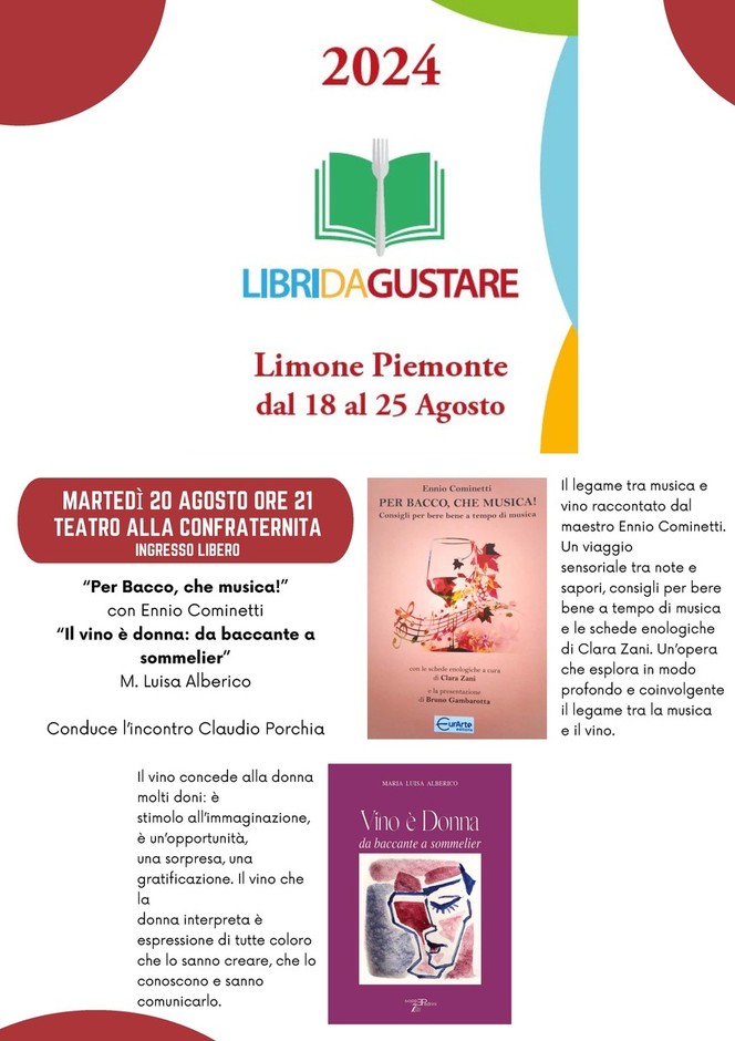 A Limone Piemonte oggi martedì 20 agosto Ennio Cominetti con  &quot;Per Bacco, che musica!&quot; e M. Luisa Alberico con “Il vino è donna: da baccante a sommelier” per la rassegna Libri da Gustare