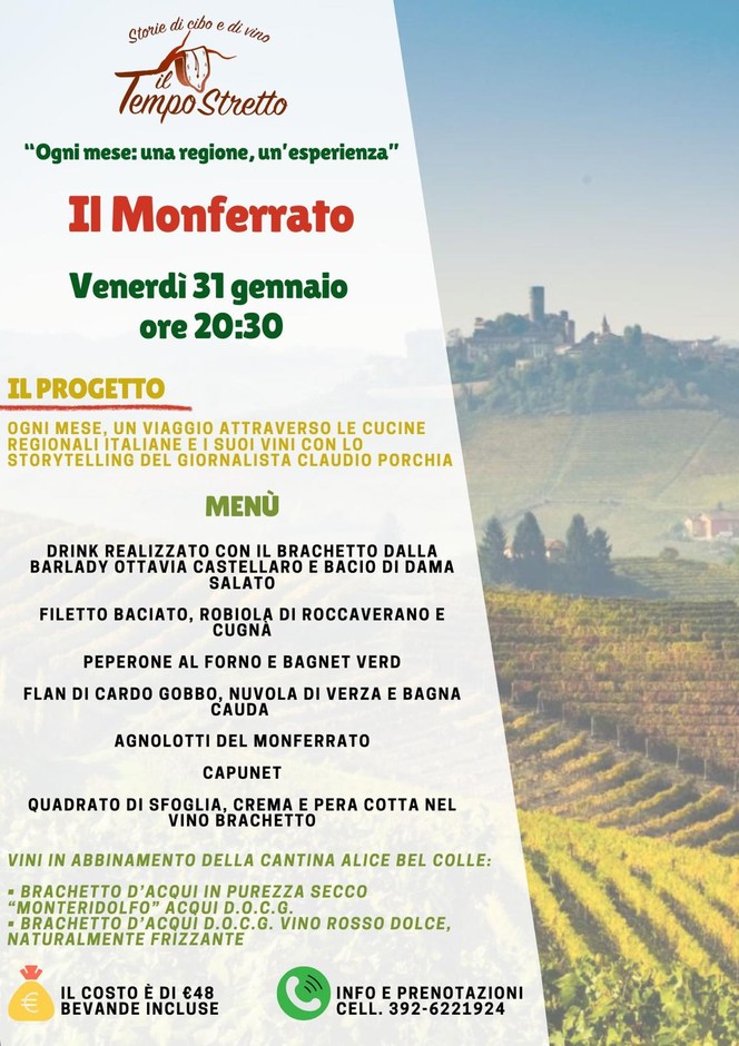 L'Osteria del Tempo Stretto di Albenga propone un viaggio attraverso le diverse cucine regionali italiane. Venerdì 31 gennaio protagonisti Il Monferrato e il vino Brachetto.