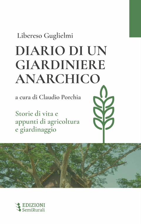 Domenica 4 agosto 2024 alle ore 17.00 a Castelvittorio nell’ambito della festa dedicata al Turtun il &quot;Diario di un giardiniere anarchico&quot; di Libereso Guglielmi